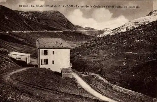 Ak Saint Colomban des Villards Savoie, Chalet Hotel du Glandon, Col de la Croix de Fer et l'Ouillon