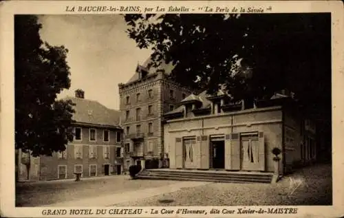 Ak La Bauche les Bains Savoie, Grand Hotel du Chateau, Cour d'Honneur