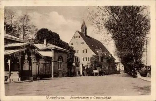 Ak Göppingen in Württemberg, Sauerbrunnen und Christofsbad