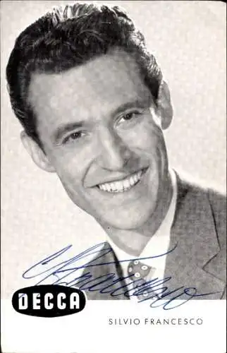 Ak Schauspieler und Sänger Silvio Francesco, Portrait, Autogramm