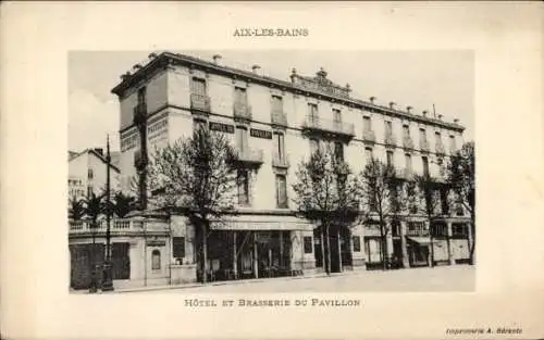 Ak Aix les Bains Savoie, Hotel und Brasserie du Pavillon