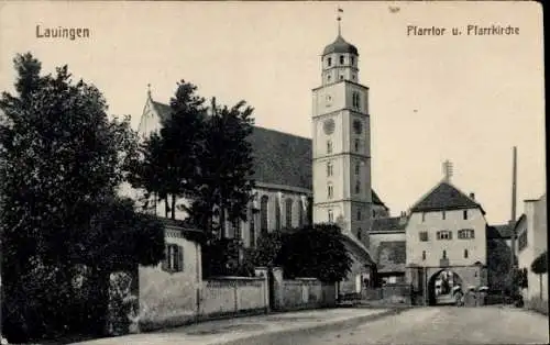 Ak Lauingen an der Donau Schwäbische Alb, Pfarrtor und Pfarrkirche