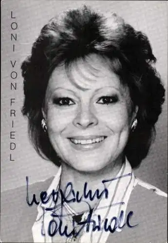 Ak Schauspielerin Loni von Friedl, Portrait, Autogramm