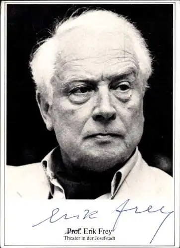 Ak Schauspieler Erik Frey, Portrait, Autogramm