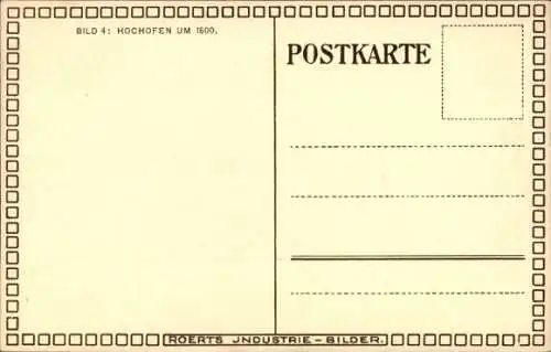 Ak Hochofen um 1600, Roerts-Industrie-Bilder