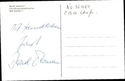 Ak Bernd Neumann, Portrait, CDU Bürgerschaftsfraktion Bremen, Autogramm
