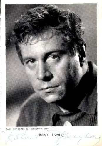 Ak Schauspieler Robert Freytag, Portrait, Autogramm