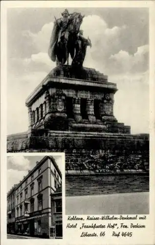 Ak Koblenz am Rhein, Kaiser Wilhelm Denkmal, Hotel Frankfurter Hof, Löberstr. 66