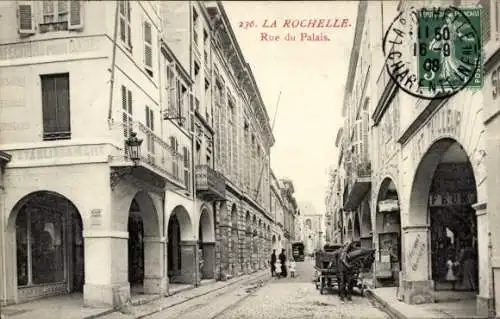 Ak La Rochelle Charente Maritime, Rue du Palais