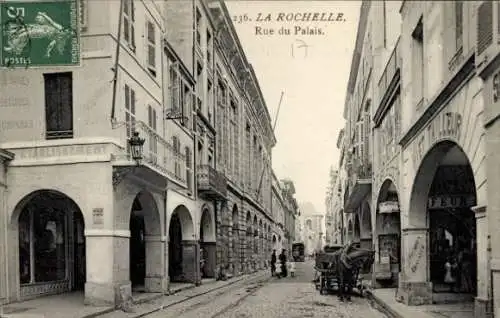 Ak La Rochelle Charente Maritime, Rue du Palais