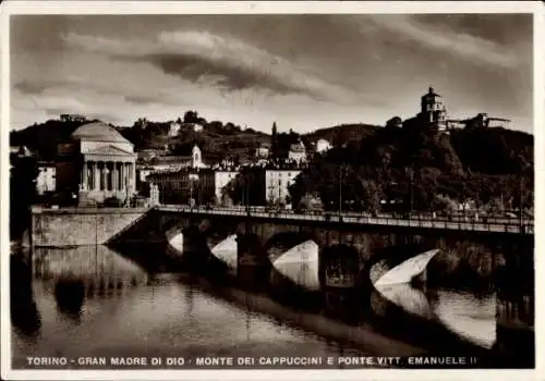 Ak Torino Turin Piemonte, Gran Madre di Dio, Monte dei Cappuccini e Ponte Vittorio Emanuele II