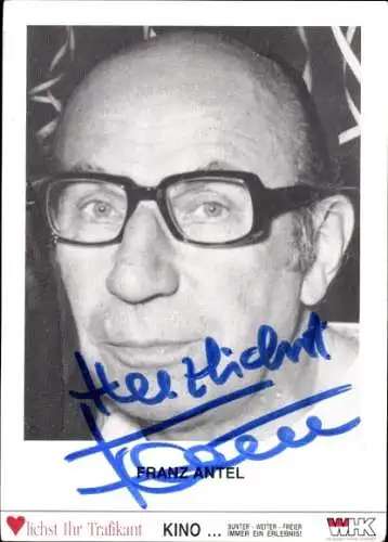 Ak Schauspieler Franz Antel, Portrait, Autogramm