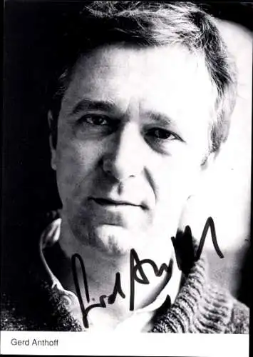 Ak Schauspieler Gerd Anthoff, Portrait, Autogramm