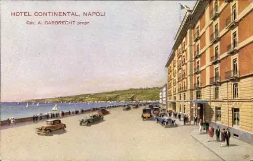 Künstler Ak Napoli Neapel Campania, Hotel Continental, Prop. Cav. A. Garbrecht