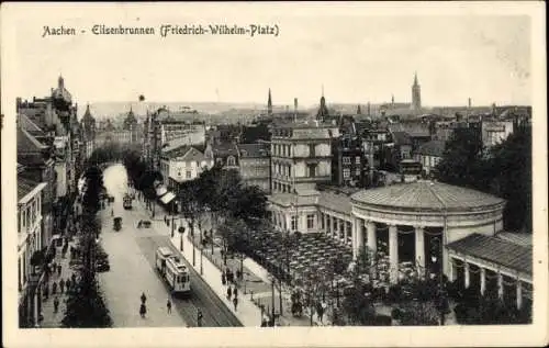 Ak Aachen, Friedrich Wilhelm Platz, Elisenbrunnen, Straßenbahn