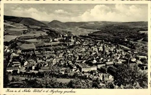 Ak Kirn an der Nahe, Totalansicht, Blick von der Kyrburg