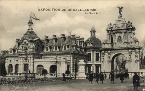 Ak Bruxelles Brüssel, Exposition, Weltausstellung 1910, Le Chien Vert