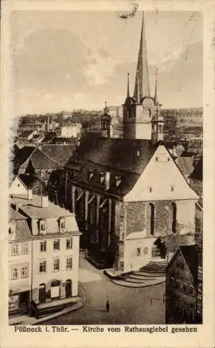 Ak Pößneck in Thüringen, Teilansicht, Kirche, Blick vom Rathausgiebel