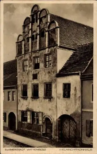 Ak Lutherstadt Wittenberg, Melanchthonhaus