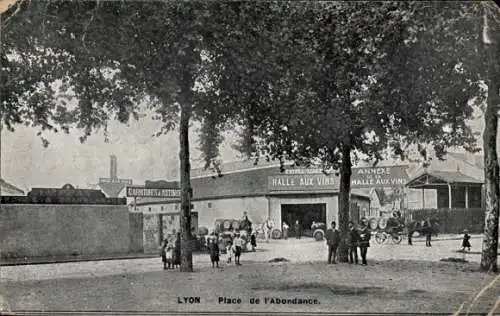 Ak Lyon Rhône, Place de l'Abondance, Halle aux Vins