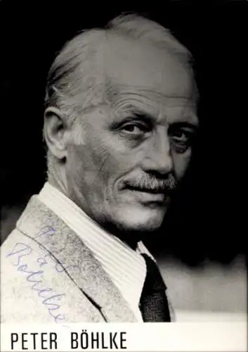 Ak Schauspieler Peter Böhlke, Portrait, Autogramm