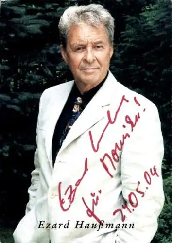 Ak Schauspieler Ezard Haußmann, Portrait, Autogramm