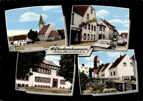 Ak Hütschenhausen Kaiserslautern in Rheinland Pfalz, Kirche, Schule, Hauptstraße