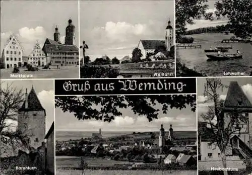 Ak Wemding in Schwaben, Marktplatz, Wallfahrt, Lohweiher, Baronturm, Heubachturm, Totalansicht