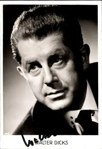Ak Opernsänger Walter Dicks, Porträt, Autogramm