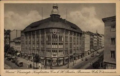 Ak Berlin Mitte, Union Vereinigte Kaufstätten GmbH, Brunnenstraße Ecke Veteranenstraße