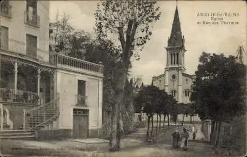 Ak Amelie les Bains Pyrénées Orientales, Eglise, Rue des Thermes