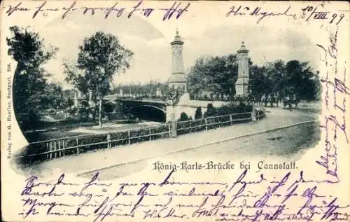 Ak Cannstatt Stuttgart am Neckar, König Karls Brücke