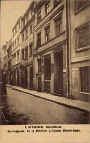 Ak Berlin Mitte, Spreestraße, Sperlingsgasse No. 11, Wohnhaus Dichter Wilhelm Raabe