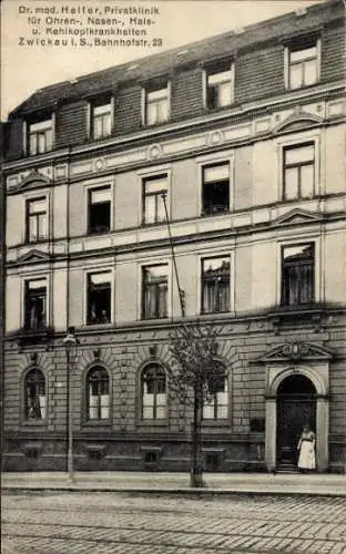 Ak Zwickau, Privatklinik Dr. med. Helfer, Ohren- Nasen- Hals- u. Kehlkopfkrankheiten, Bahnhofstr. 23