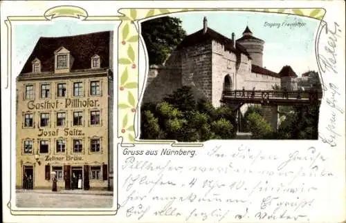 Jugendstil Ak Nürnberg in Mittelfranken, Eingang Frauentor, Gasthof Pillhofer