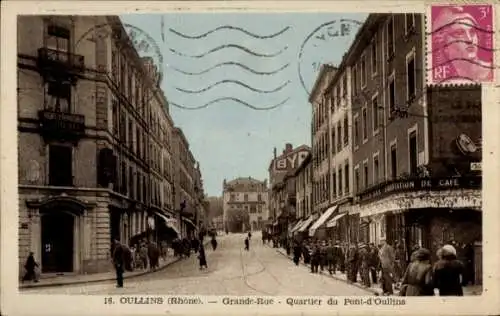 Ak Oullins Rhône, Grande Rue, Bezirk Pont d’Oullins