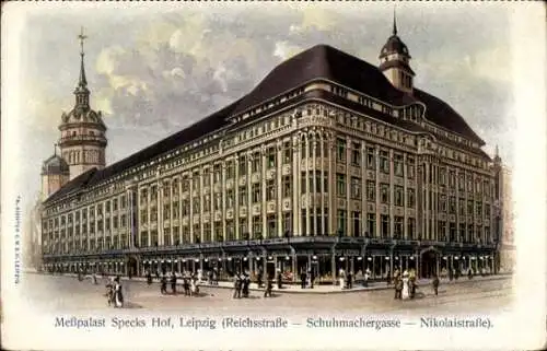 Ak Leipzig, Meßpalast Specks Hof, Reichsstraße, Schuhmachergasse, Nikolaistraße