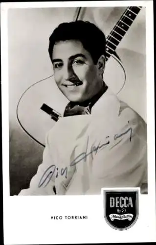 Ak Schauspieler und Sänger Vico Torriani, Portrait, Decca-Schallplatten, Autogramm
