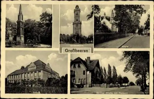 Ak Großbeeren in Brandenburg, Kriegerdenkmal, Gedenkturm, Berliner Straße, Post, Schule, Kirche