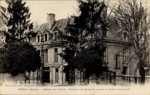 Ak Stenay Lothringen Meuse, Chateau des Tilleuls, Residence du Kronprinz pendant la Guerre 1914-18