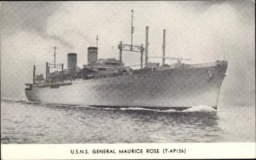 Ak US Amerikanisches Kriegsschiff, USNS General Maurice Rose, T-AP 126