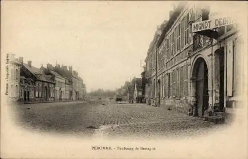 Ak Péronne Somme, Faubourg de Bretagne, Straße