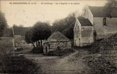 Ak Saint Augustin Seine et Marne, Ste Aubierge, Chapelle, source