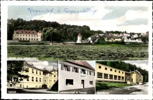 Ak Regendorf Zeitlarn in der Oberpfalz, Schloss, Lebensmittel K. Teufel, Waldheim