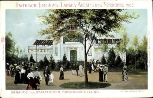 Ak Nürnberg, Bayerische Jubiläums Landesausstellung 1906, Staatliche Forstausstellung