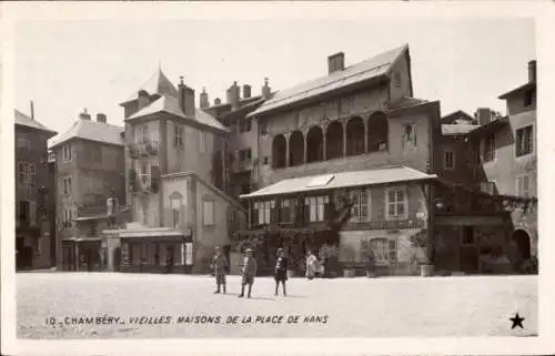 Ak Chambery Savoie, Vieilles maisons de la place de hans