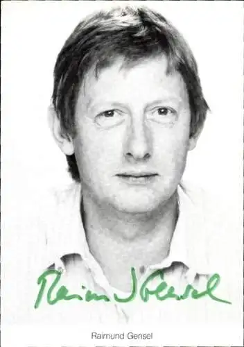 Ak Schauspieler Raimund Gensel, Portrait, Autogramm