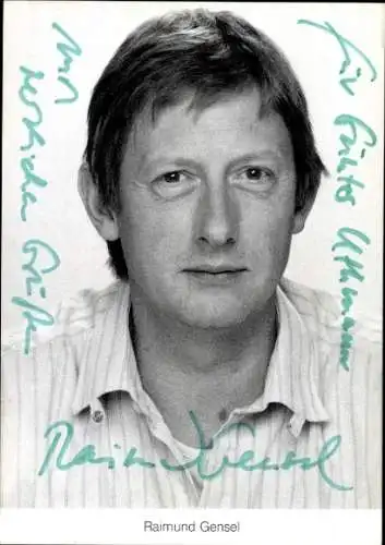 Ak Schauspieler Raimund Gensel, Portrait, Autogramm