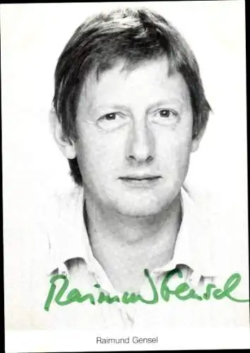 Ak Schauspieler Raimund Gensel, Portrait, Autogramm