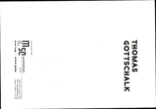 Ak Schauspieler und Moderator Thomas Gottschalk, Portrait, Na sowas, Autogramm